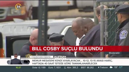 Bill Cosby suçlu bulundu