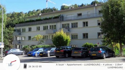 A louer - Appartement - LUXEMBOURG - 4 pièces - 118m²