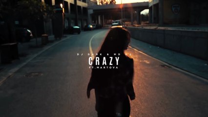 Dj Dark & MD Dj - Crazy feat. Martova (Online Video)