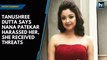 Tanushree Dutta says Nana Patekar harassed her, she received threats