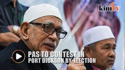 Hadi: PAS will contest in Port Dickson