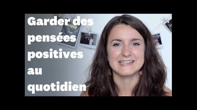 4 exercices pour retrouver vos pensées positives en douceur au quotidien