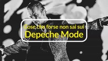 Cose che forse non sai sui Depeche Mode