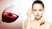 Wine Facial for Beautiful Skin: खूबसूरत स्किन के लिए वाइन Facial है एक अच्छा option | Boldsky