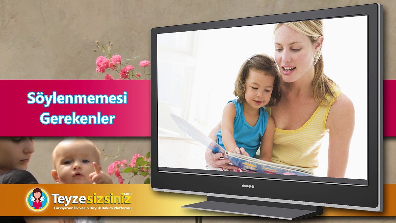 Bakıcılara Söylenmemesi Gerekenler