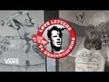 Loveletters Season 9: Texas | Jeff Gross's Loveletters to Skateboarding | Vans