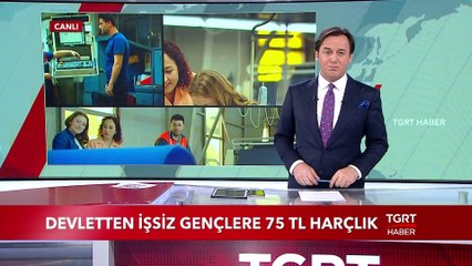 Devletten İşsiz Gençlere 75 TL Harçlık