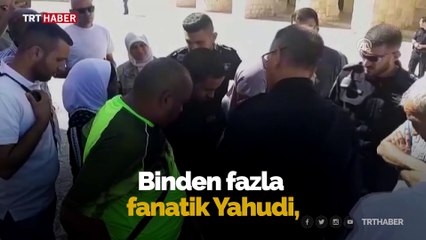 Binden fazla fanatik Yahudi’den Mescid-i Aksa’ya baskın