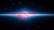 Col du Grand Saint Bernard - vidéo 360°