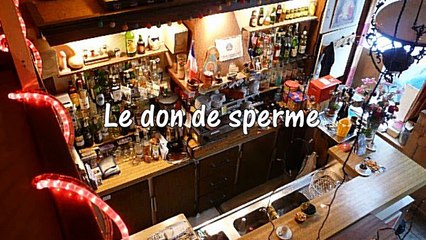 Brèves de comptoir - Le  don de sperme