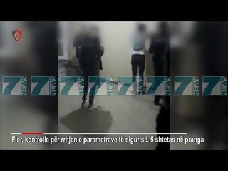 POLICIA E SHTETIT «MESYN» FIERIN E VLOREN - News, Lajme - Kanali 7