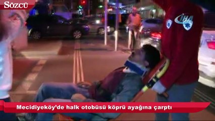 Mecidiyeköy'de halk otobüsü köprü ayağına çarptı