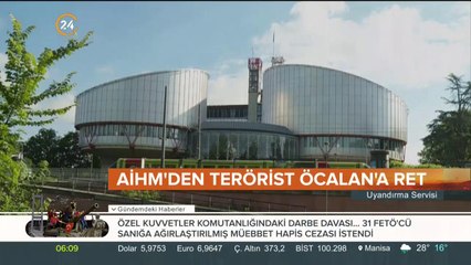 AİHM'den terör örgütü elebaşı Öcalan'a ret