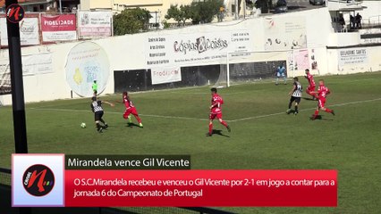 CP 6J Mirandela 2-1 Gil Vicente 2018/2019