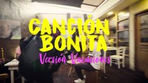 Moral Distraída - Canción Bonita (Versión Vacaciones)