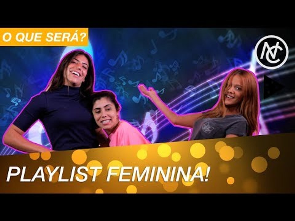 NOSSA PLAYLIST EMPODERADA