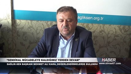 “Sendikal mücadeleye kaldığımız yerden devam”