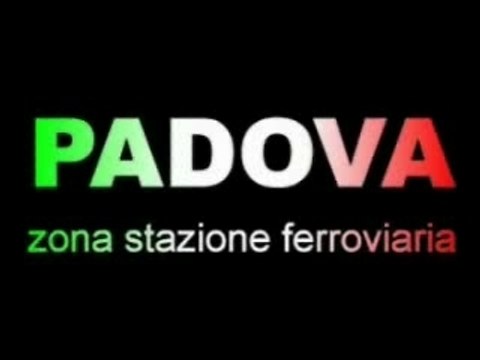 SOS Padova: degrado in via Cairoli e zona Stazione
