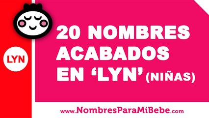 20 nombres para niñas terminados en LYN - los mejores nombres de bebé - www.nombresparamibebe.com