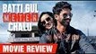 Movie Review Of Batti Gul Meter Chalu | Shahid Kapoor | Shraddha Kapoor