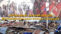 Detik-detik Jamaah Masjid Selamatkan Diri saat Gempa Palu