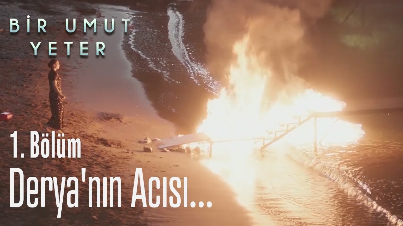 Derya'nın acısı... - Bir Umut Yeter 1. Bölüm