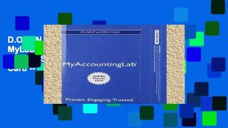 D.O.W.N.L.O.A.D [P.D.F] NEW MyLab Accounting with Pearson eText -- Standalone Access Card -- for