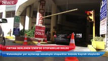 Fırtına beklenen İzmir’de kapalı otoparklar doldu