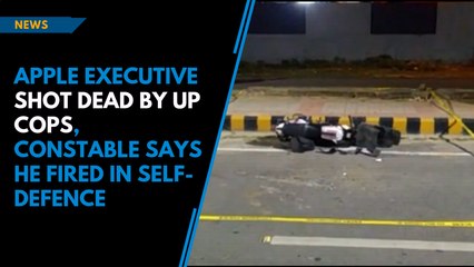Apple executive shot dead by UP cops, Constable says he fired in self-defence