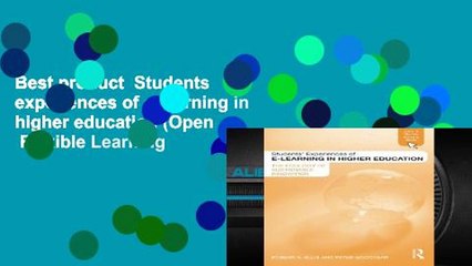 Best product  Students  experiences of e-learning in higher education (Open   Flexible Learning