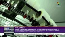 Colombia: crisis afecta industria textil del departamento de Antioquia