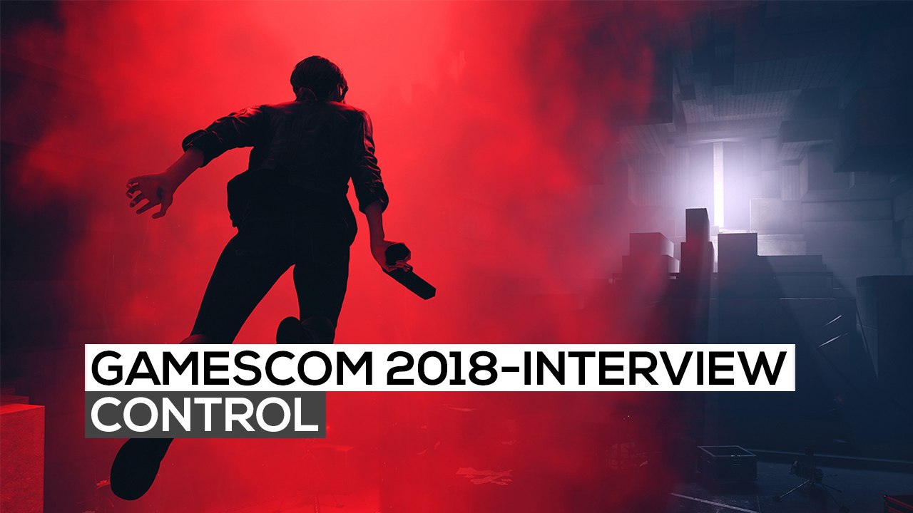 Control - Das exklusive Interview | gamescom 2018