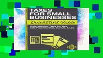 [P.D.F] Taxes: For Small Businesses QuickStart Guide - Understanding Taxes For Your Sole