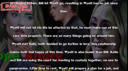 Hope is furious that Steffy has decided to hire Wyatt into the company The Bold and The Beautiful