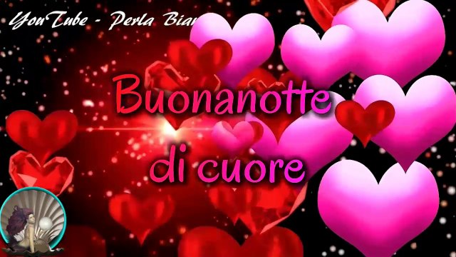 Buonanotte a te che sei il mio pensiero più bello (Goodnight)