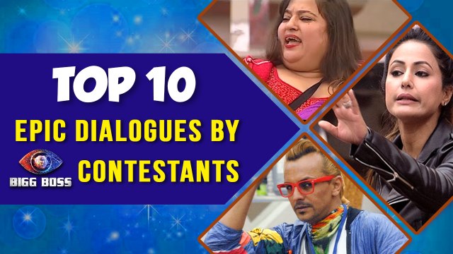 TOP 10 EPIC Dialogues By BIGG BOSS Contestants Which You Cant Forget | TellyMasala