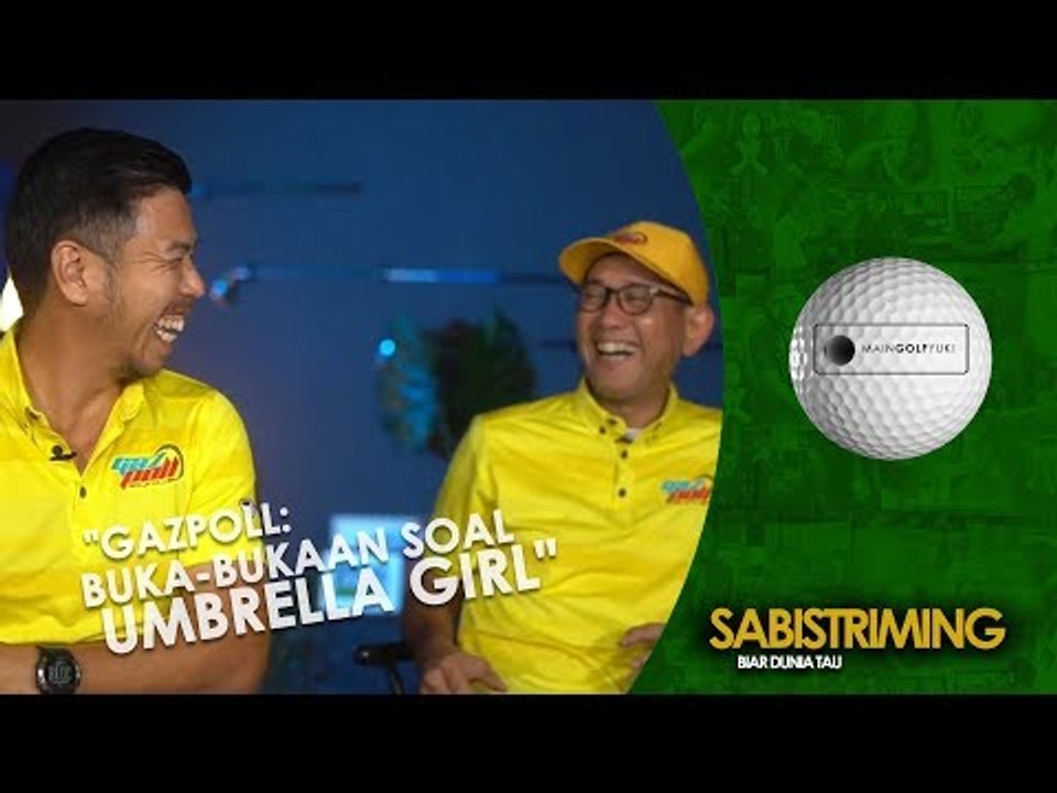 #MainGolfYuk "Gazpoll: Buka bukaan soal Umbrella Girl"