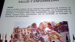 Salud y Enfermedad : En los Pueblos originarios de América Ponencia del Dr. Lauro Hinostroza Garcia