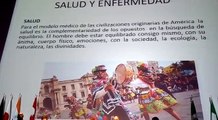 Salud y Enfermedad : En los Pueblos originarios de América Ponencia del Dr. Lauro Hinostroza Garcia