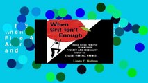 F.R.E.E [D.O.W.N.L.O.A.D] When Grit isn t Enough: Five Assumptions About American Education and