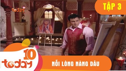 Nỗi Lòng Nàng Dâu (Tập 3) - Phim Bộ Tình Cảm Ấn Độ Hay 2018 - TodayTV