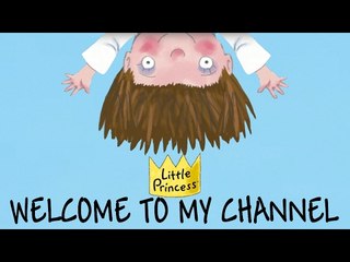 WELCOME TO MY CHANNEL! | Little Princess
