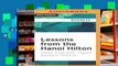 F.R.E.E [D.O.W.N.L.O.A.D] Lessons from the Hanoi Hilton: Six Characteristics of High-performance