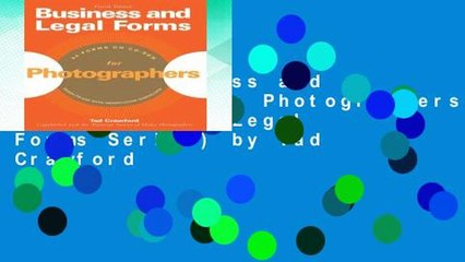 [P.D.F] Business and Legal Forms for Photographers (Business and Legal Forms Series) by Tad Crawford