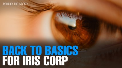 BEHIND THE STORY: Back to basics for Iris Corp