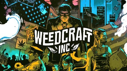 Weedcraft Inc - Trailer d'annonce