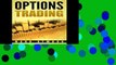[P.D.F] Options Trading: How YOU Can Make Money Trading Options: Even If You re A Bit Lazy (But