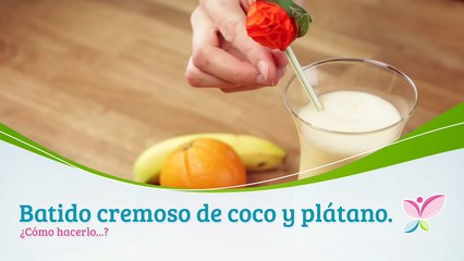 Cómo hacer batido cremoso de coco y plátano