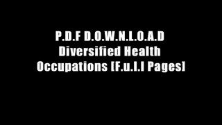 P.D.F D.O.W.N.L.O.A.D Diversified Health Occupations [F.u.l.l Pages]