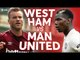 West Ham vs Manchester United PREMIER LEAGUE PREVIEW!